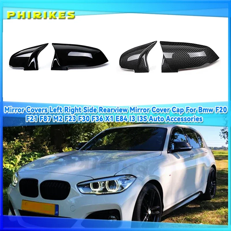 

Mirror Covers Left Right Side Rearview Mirror Cover Cap For Bmw F20 F21 F87 M2 F23 F30 F36 X1 E84 I3 I3S Auto Accessories