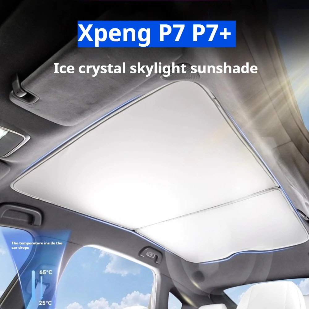 

For XPeng P7 P7+ Xiaopeng Sunroof Sunshade Front And Rear Roof Sun Protection Heat Insulation Baffle Car Accessories