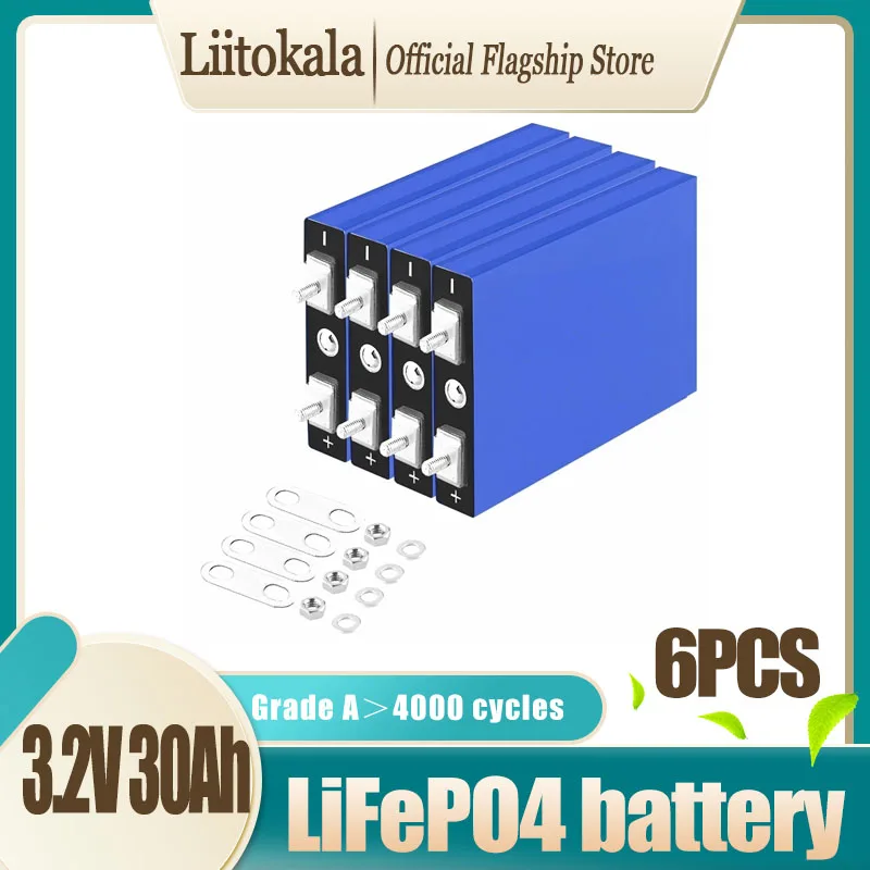 6pcs LiitoKala 3.2V 30Ah LiFePO4 battery cell Lithium iron phosphate deep cycles for Diy 12V 24V 36V 48V solar energy UPS power