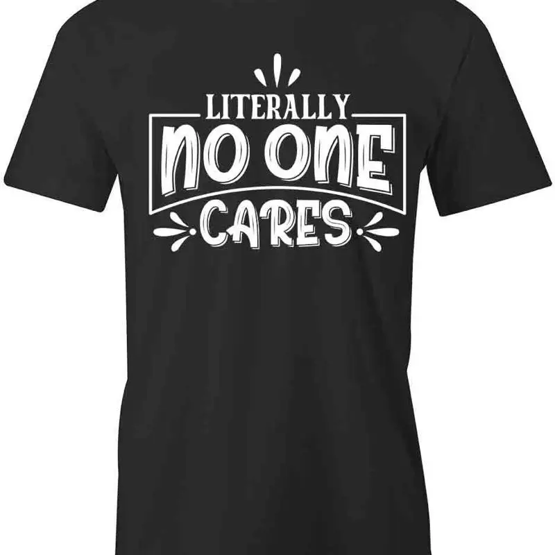 

LITERALLY NO ONE CARES T Shirt d Cotton CLOTHING S1BSA355