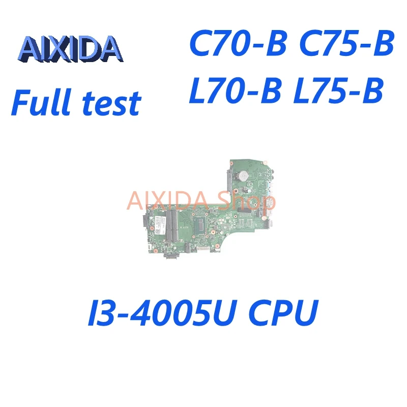 AIXIDA AR10SU-6050A2631701-MB-A01 V000358100 для TOSHIBA Satellite C70-B C75-B ID материнская плата для ноутбука L70-B CPU