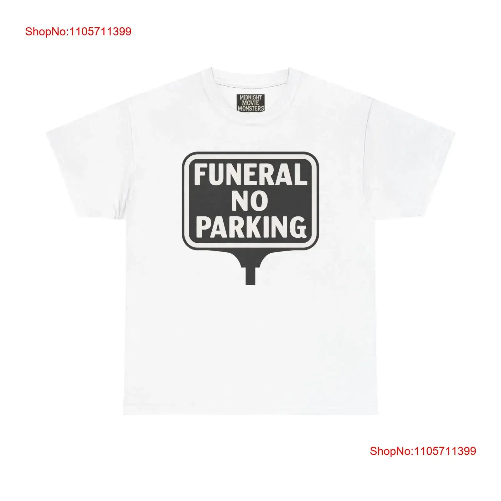 Vintage FUNERAL No Parking Sign T Shirt Humor Casual Cotton long or short sleeves vintage Washed designer clothes graphic