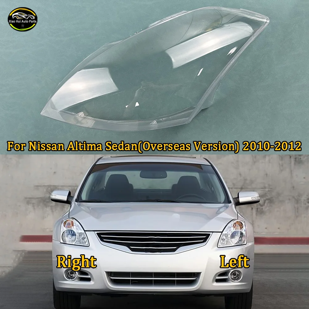 

For Nissan Altima Sedan (Overseas Version) 2010 2011 2012 Front Headlight Cover Transparent Lampshade Headlamp Shell Plexiglass