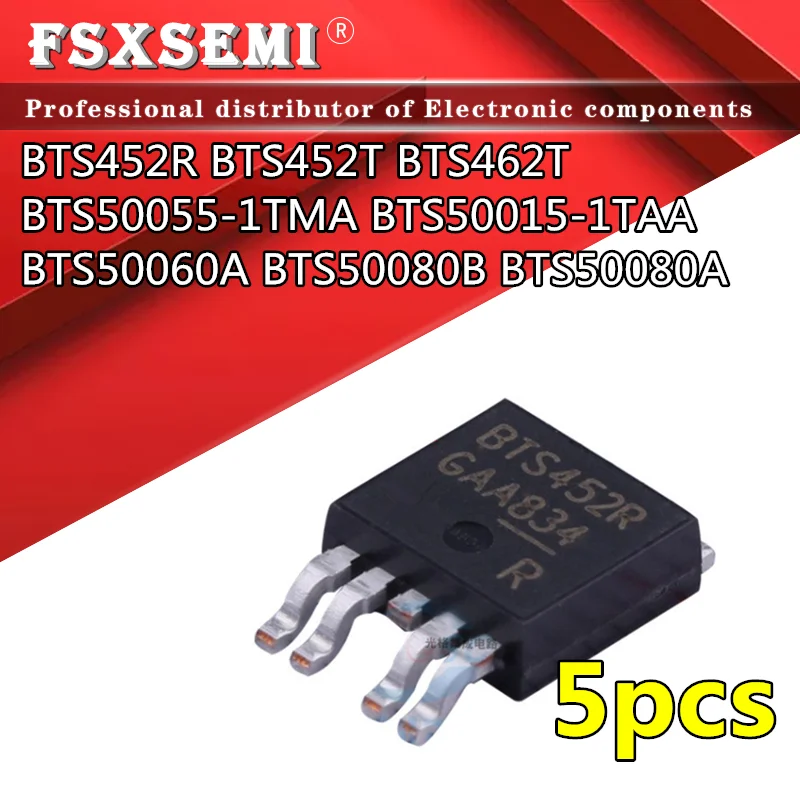 

5pcs BTS452R BTS452T BTS462T BTS50055-1TMA S50055A S50015A S50060A S50080B S50080A BTS50015-1TAA BTS50060A BTS50080B BTS50080A