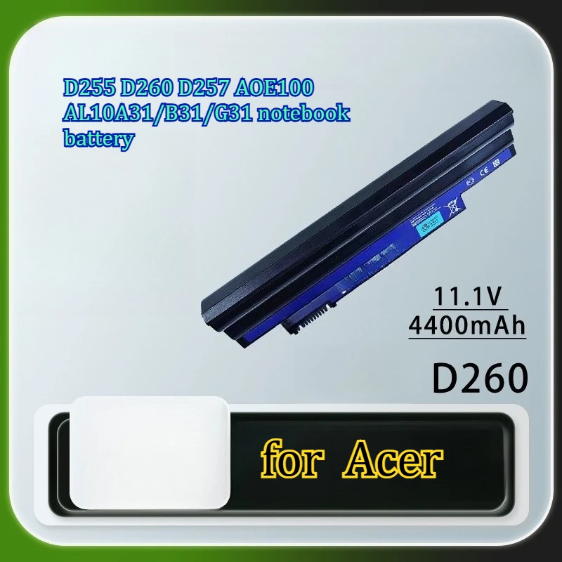 4400mAh 11.1v Compatible for  Acer D255 D260 D257  AOE100 AL10A31/B31/G31 Models for Long Endurance  Laptop  Batteries