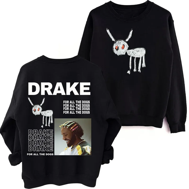 

Drake All The Dog Sweatshirt Man Woman Harajuku Round Neck Long Sleeve Oversized Hoodie Fans Gift