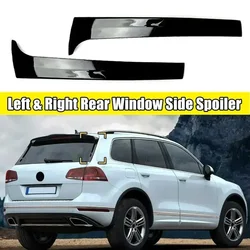 1 Pair Glossy Black Rear Window Side Spoiler For Volkswagen VW Touareg 2011-2017 Rear Trunk Window Tail Wing Bodykit Accessories