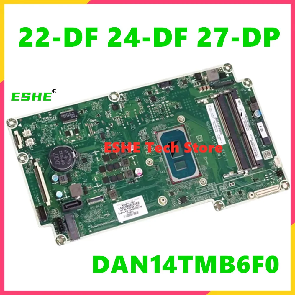 

DAN14TMB6F0 For HP 22-DF 24-DF 27-DP Notebook Motherboard L99094-001 L99094-601 M05271-601 M05273-601 M05272-601