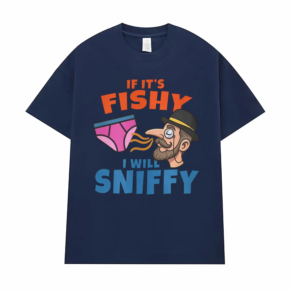 If Its Fishy I Will Sniffy Funny Embarrassing Meme Graphic T-shirts Gift for Men Women Fashion Vintage Casual T Shirt Streetwear