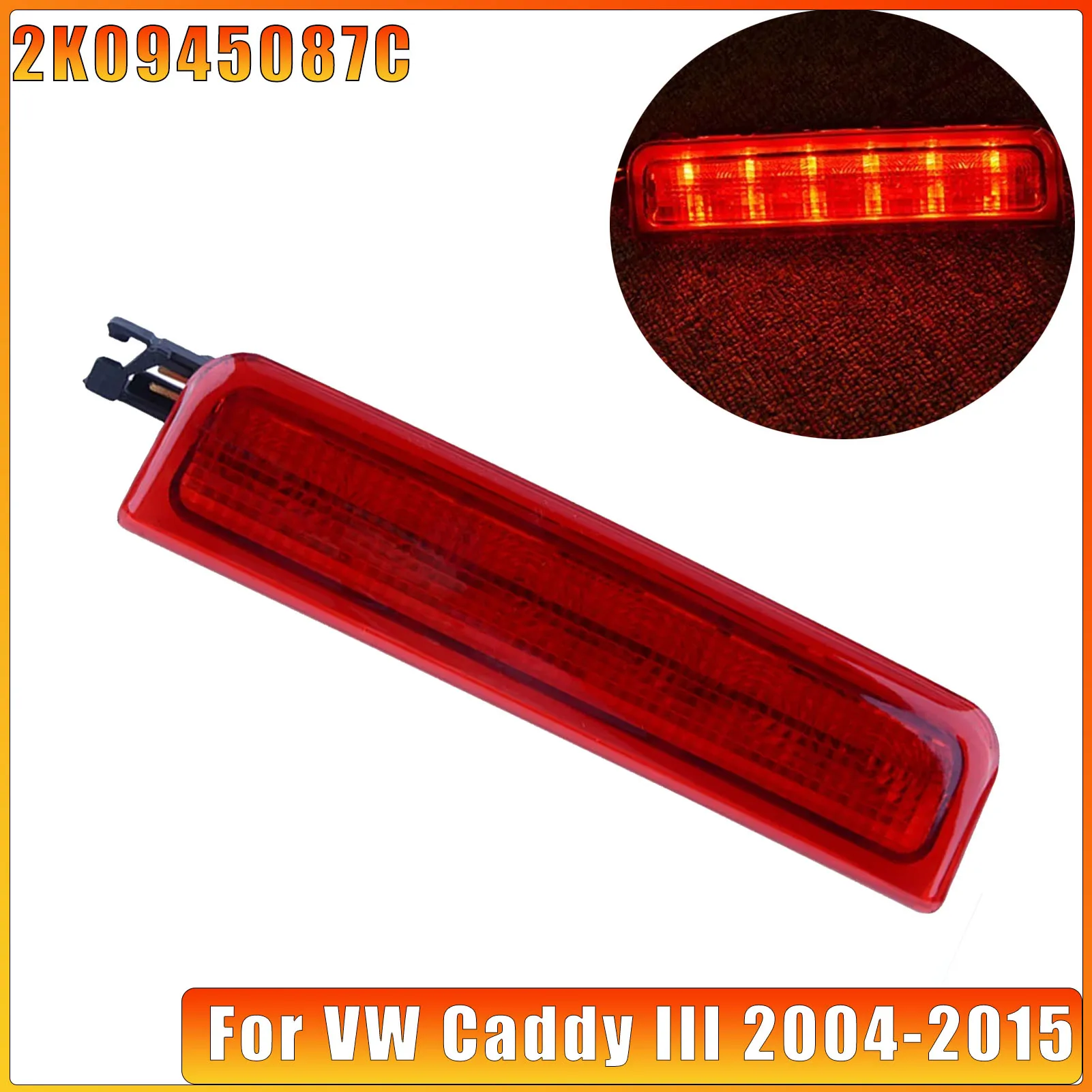 

1pc Durable Utility LED High Level Mount Rear Brake Signal Third Tail Lamp 2K0945087C Car Accessories for VW Caddy III 2004-2015