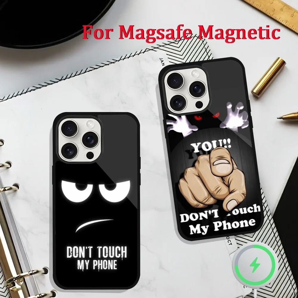 dont touch my phone Phone Case For iPhone 11 13 12 14 15 Plus Max Pro Magsafe Magnetic Wireless Charging shell