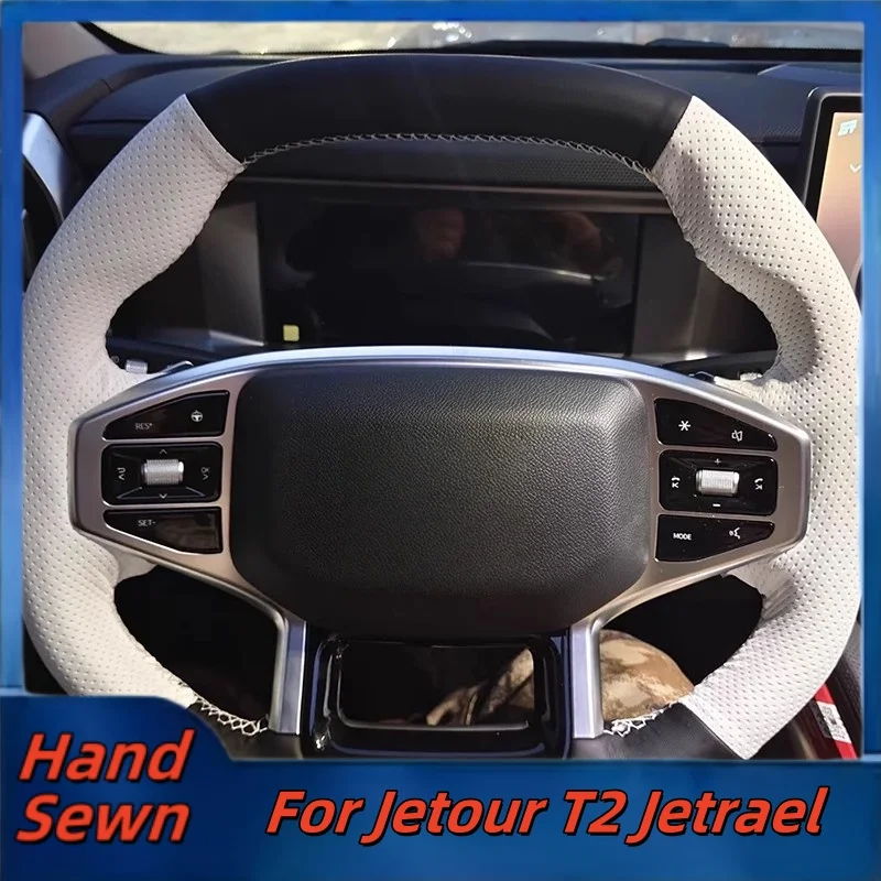 

Car Steering Wheel Cover Hand-Sewn Genuine Leather For Jetour T2 Jetrael Car Interior Accessories