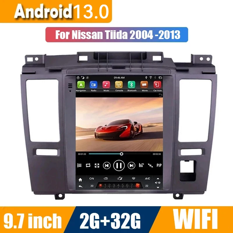 

Tesla style 9.7" Android 13 Car Radio Video Player For Nissan Tida 2004 2005 -2013 Auto BT Multimedia GPS Stereo No 2 din DVD