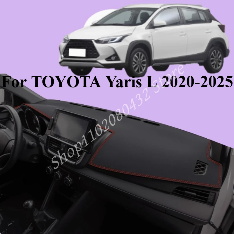 

LHD Car Dashboard Cover Dash Anti-UV Mat For TOYOTA Yaris L 2020-2025 Auto Non-slip Sun Shade Pad Carpet