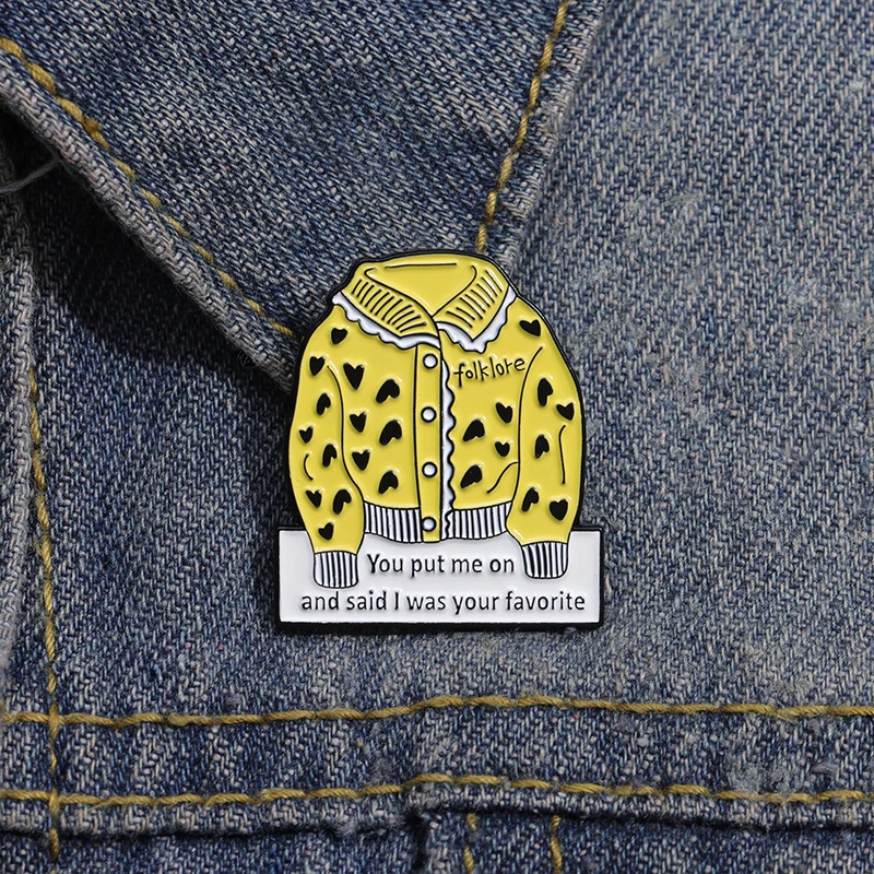 You Put Me on And Said I Was Your Favorite Enamel Pin Yellow Coat Brooch Female Singer Music Album Badge Jewelry Accessories