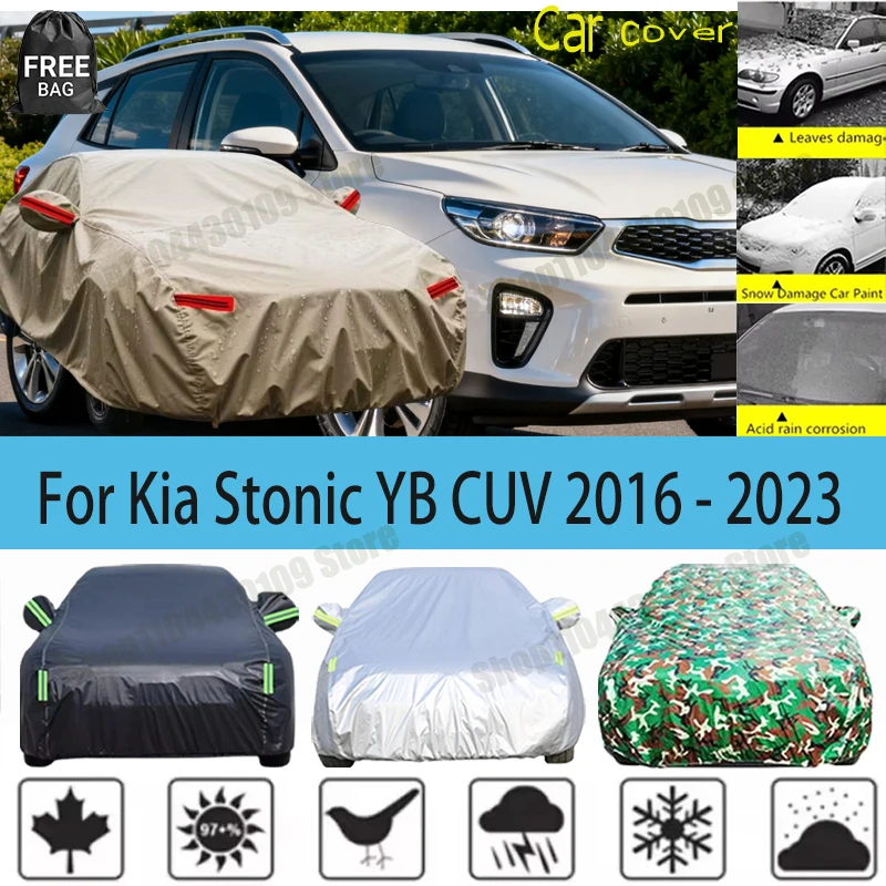 

For Kia Stonic YB CUV 2016 - 2023 Car Cover Waterproof Summer Sun Shade Anti-UV Winter Rain Snow Prevent Cover