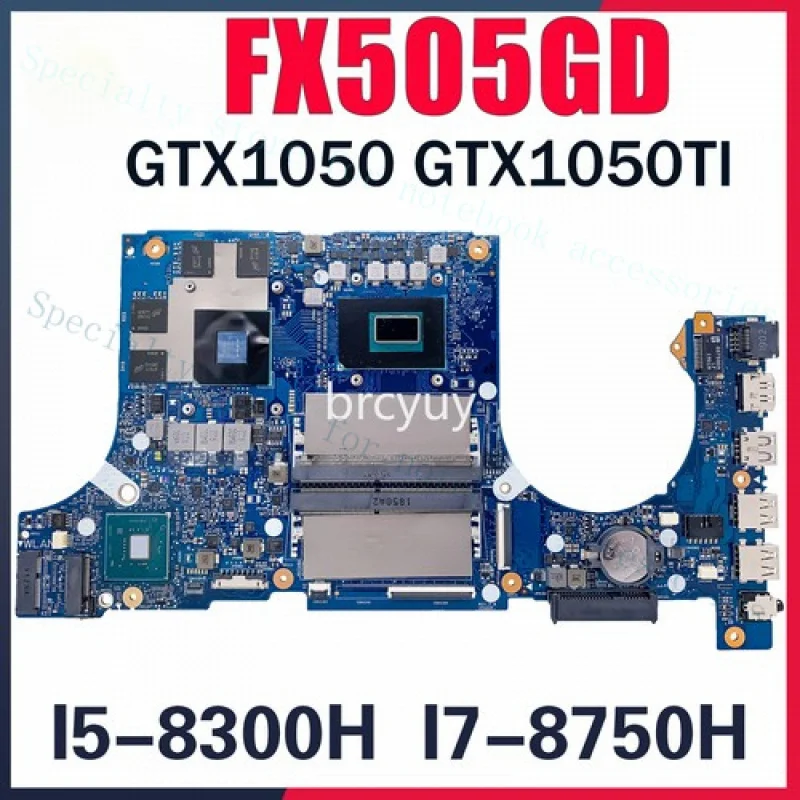 A++FX505GD For ASUS FX705GD FX505GE FX505G FX705G FX505GM Motherboard GTX1050TI