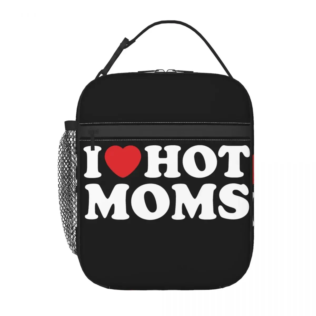 I Love Hot Moms Insulated Lunch Bag Tote Food Handbag