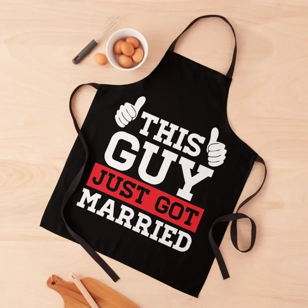 

This Guy Just Got Married Just Married Husband Apron chefs Salon carpenter Apron