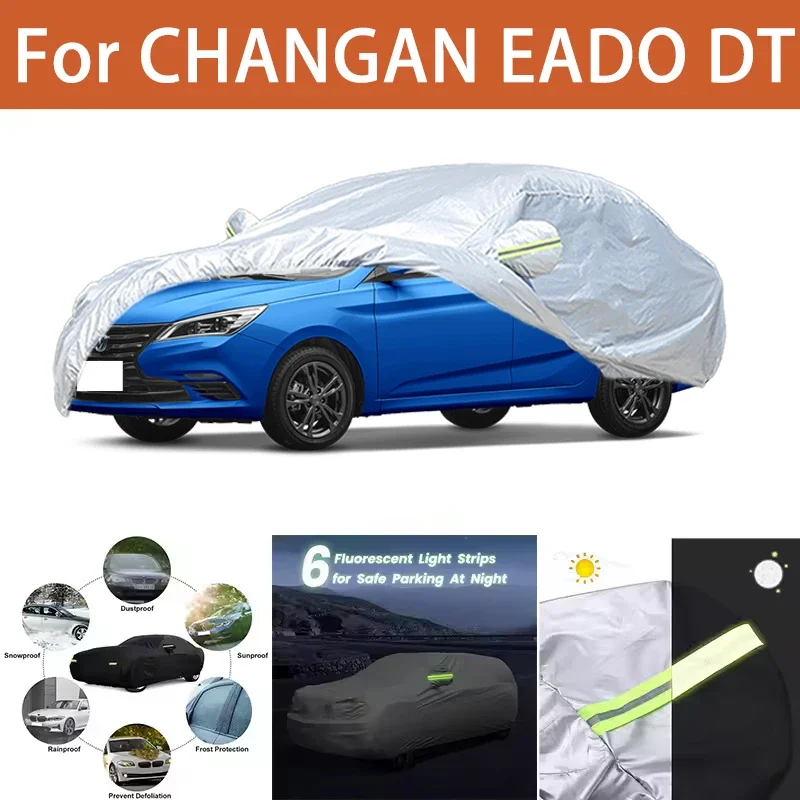 

For CHANGAN EADO DT Car Cover Outdoor Protection Covers Snow Sunshade Waterproof Dustproof Exterior UV Car Accessories