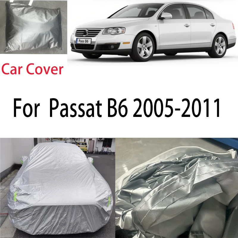 

For VW Passat B6 2005-2011 2006 Car Cover Protection Sunscreen Heat Insulation Dust Resistant Scratch Car Exterior Accessories
