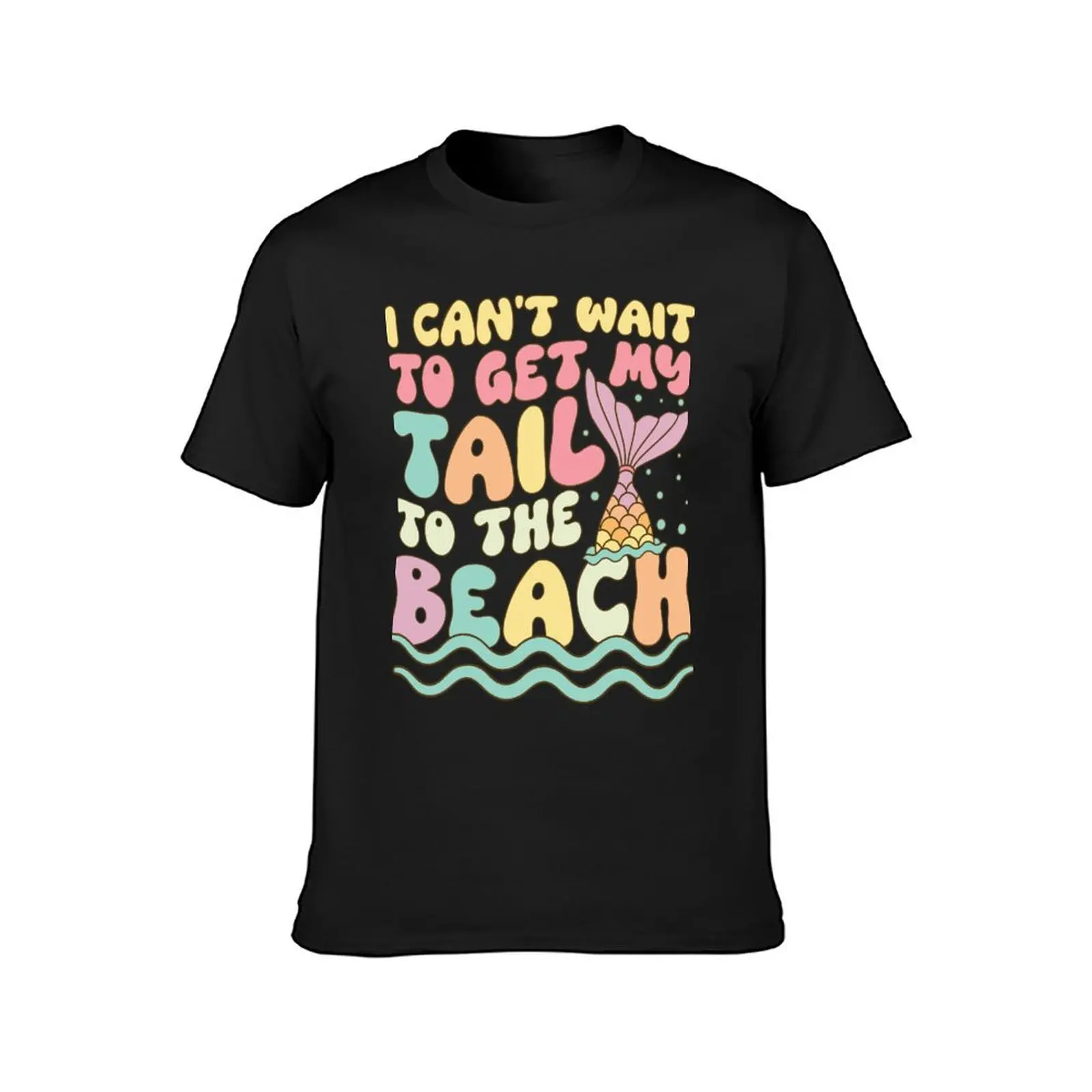 I Can’t Wait To T-Shirt Blouse customizeds funny meme t-shirts plus sizes Men's cotton t-shirt