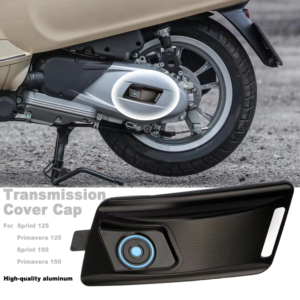 New Motorcycle Tuning Accessories Transmission Cover Drive Cover Protection DecorationFor Vespa Sprint 125 150 Primavera 150 125