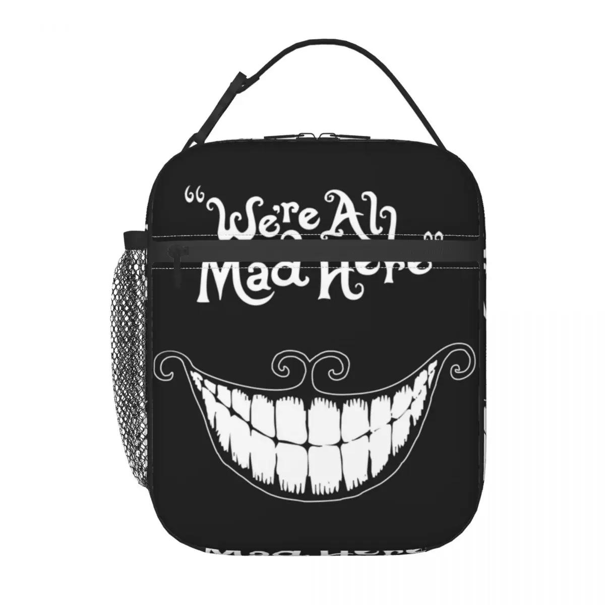 

Custom We Are All Mad Here Cheshire Cat Lunch Bag for Women Thermal Cooler Insulated Lunch Box Office Travel Resuable Tote Bags