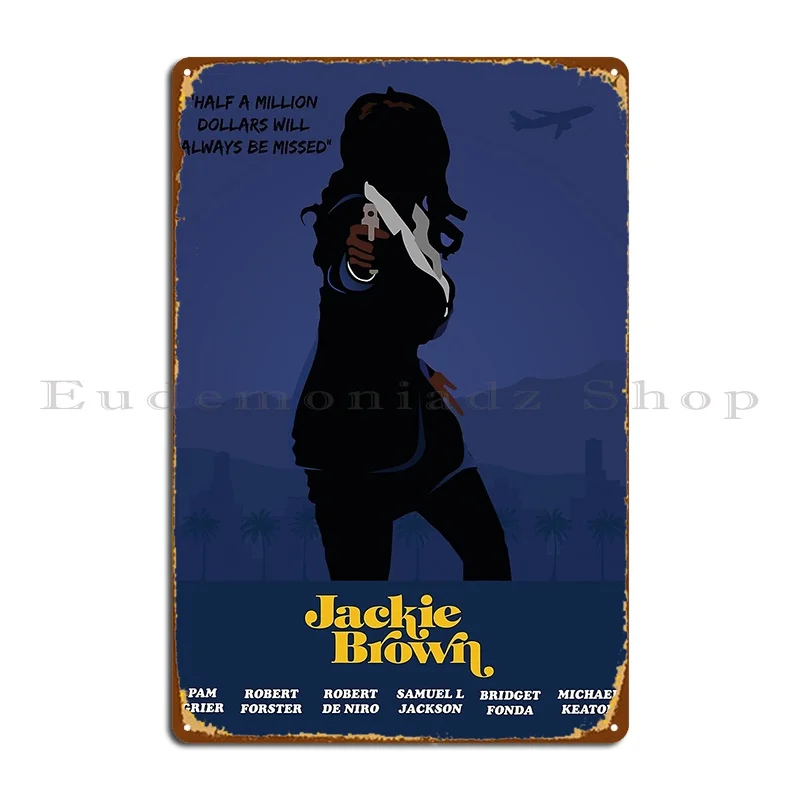 Jackie Brown Original Connecting Poster Metal Plaque Club Mural Custom Wall Mural Decoration Tin Sign Poster