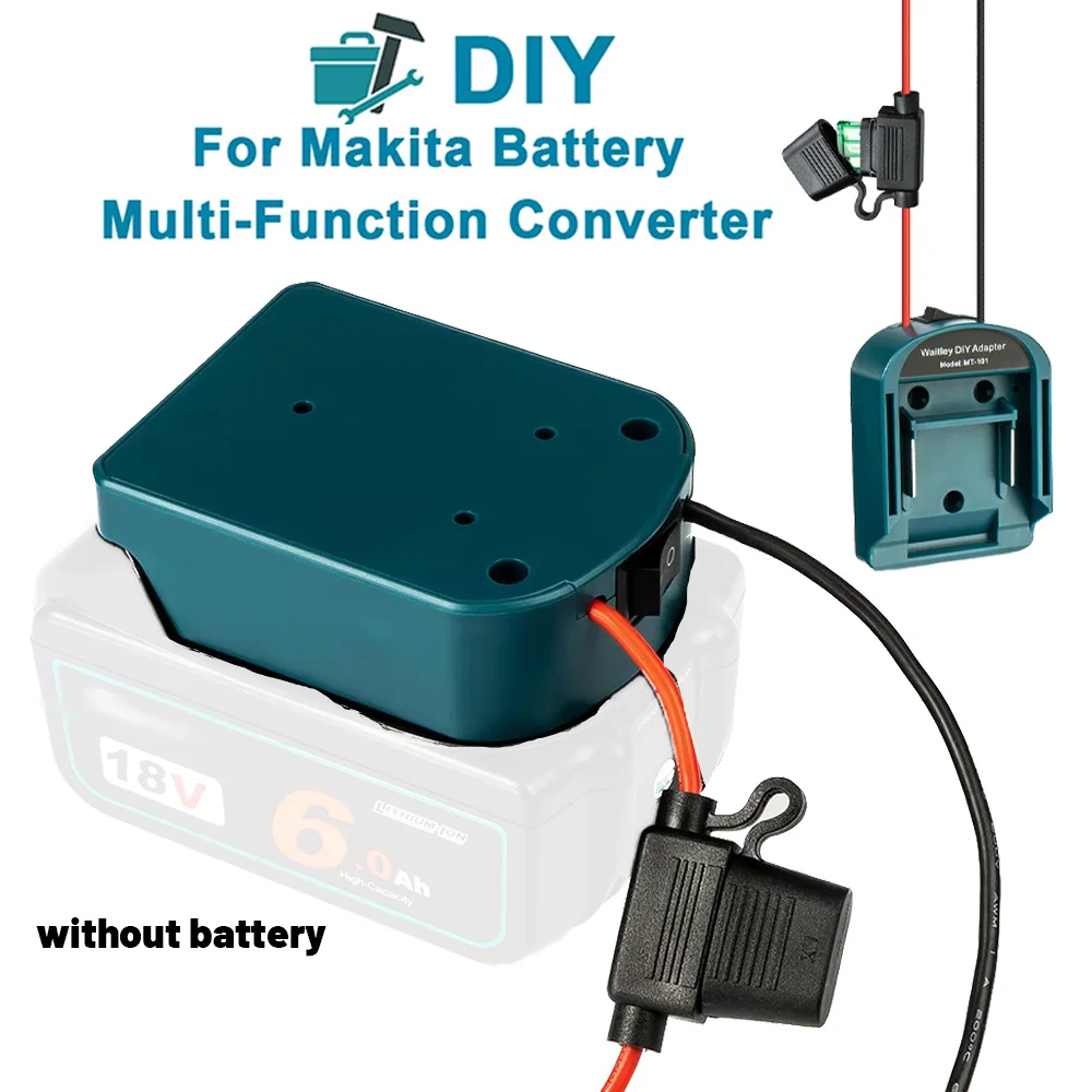 

External Battery Adapter Converter for Makita 14V/18V Battery DIY Power Tool box mod Plug accessories fuse and ON/OFF switch