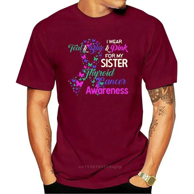 New Men Funny T Shirt Fashion tshirt I Wear Teal And Blue Amd Pink For My Sister Thyroid Cancer Awareness  Women t-shirt