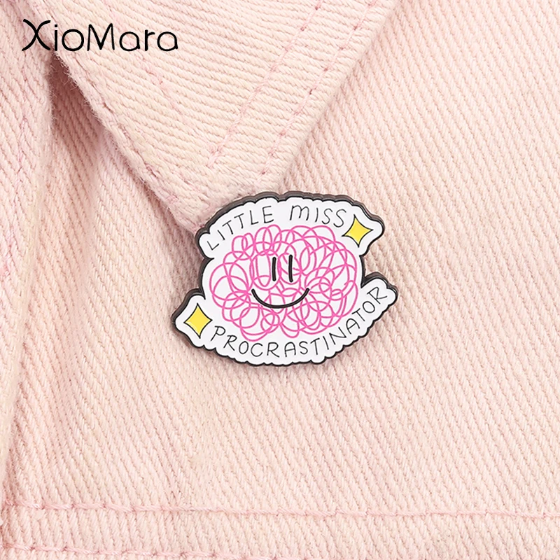 Little Miss Procrastinator Enamel Pin Disordered Brain Thoughts Funny Humorous Brooch Lapel Badge Jewelry Gift for Friends