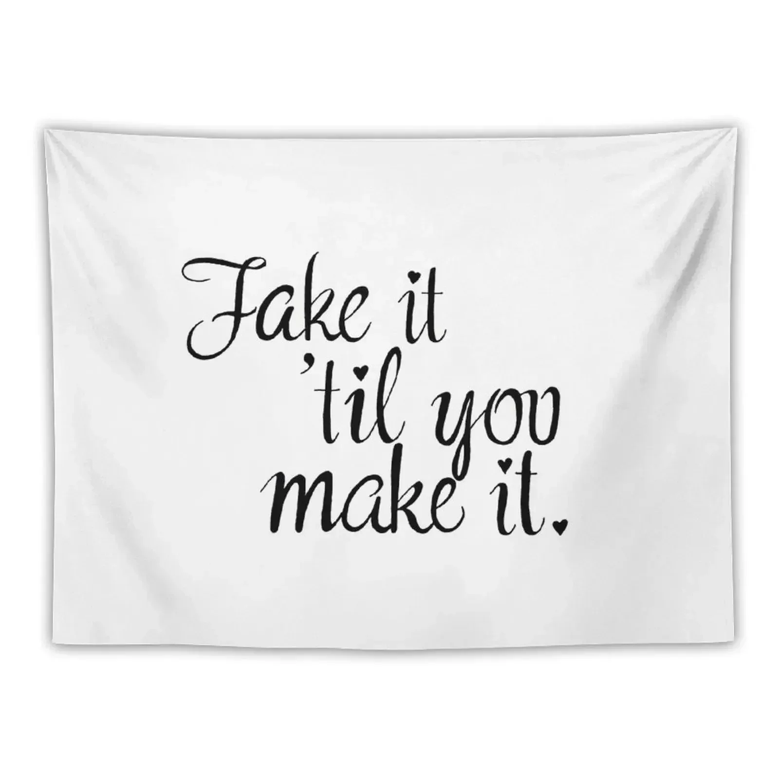 Fake it 'til you make it. Tapestry Aesthetic Room Decors Decorations For Your Bedroom Tapestry