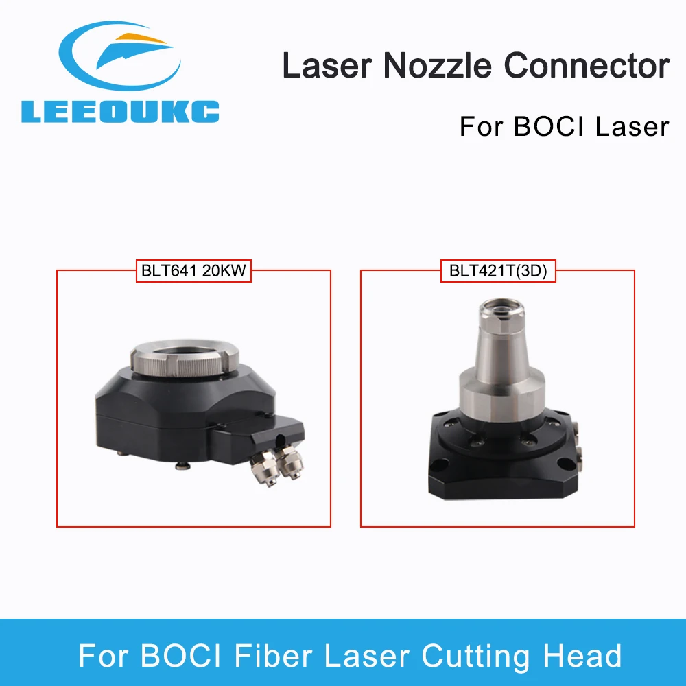 

LEEOUKC BOCI Laser TRA лазерная головка сопла разъем датчик держатель сопла BLT421T 3D BLT641 20 кВт для лазерной режущей головки BOCI