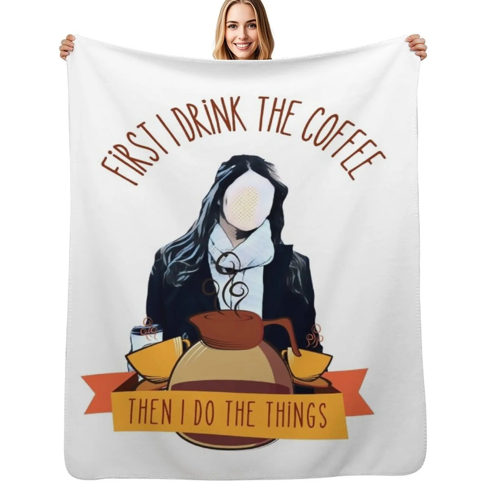 

First I Drink the Coffee - Then I Do the Things - Coffee Jar and Girl - White Gilmore Throw Blanket Personalized Gift Blanket