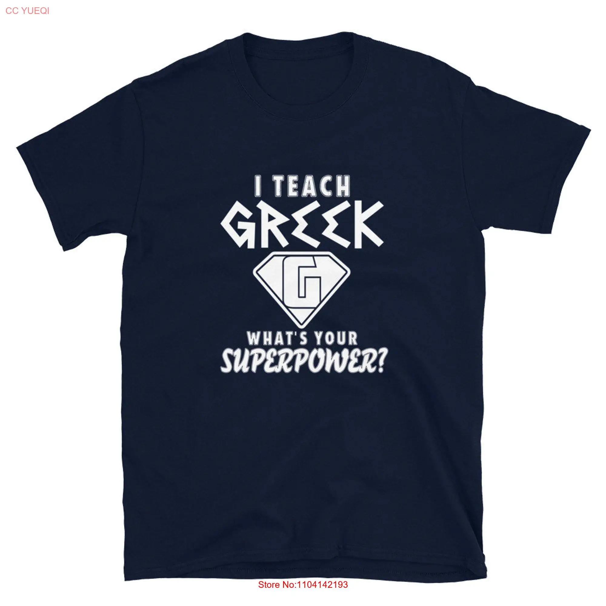 I Teach Greek T Shirt s for Language Teacher Teaching Attire Coworker Colleague Appreciation Funny long or short sleeves