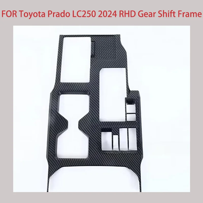 FOR Toyota Prado LC250 2024 RHD Gear Shift Frame, Carbon Fiber, Anti-Scratch Wear-Resistant Stylish Interior Mod Accessory