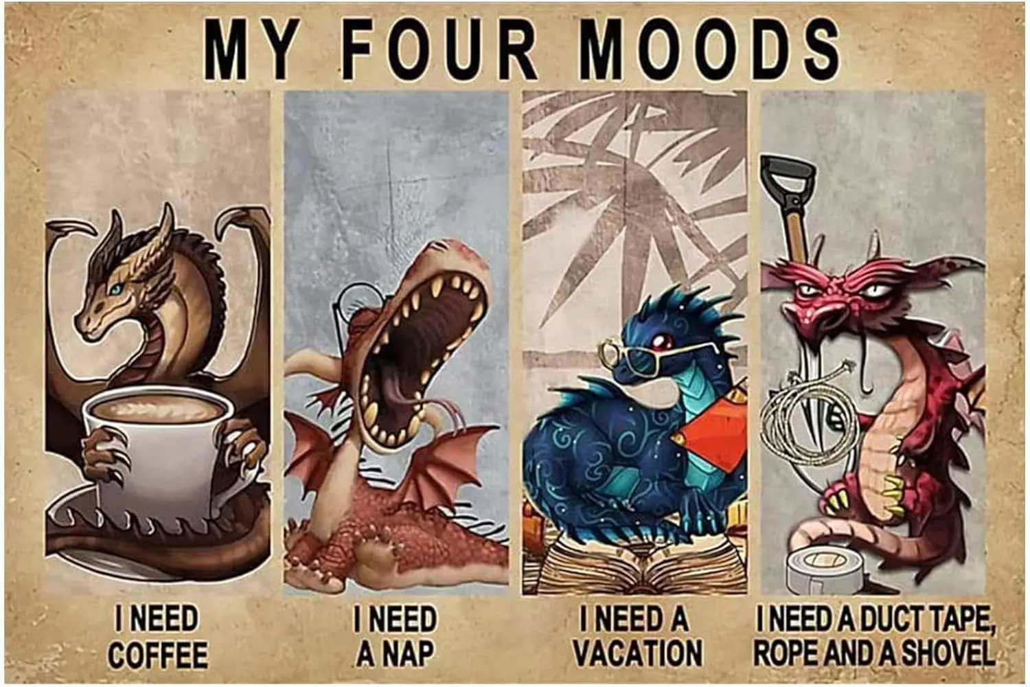 Rustc Retro Metl Tn Sgn Drgon My Four Moods Metl Poster Plque Boys Room Decor Old Fshon for Home Lvng Bedroom Coffee Wll Decor 8