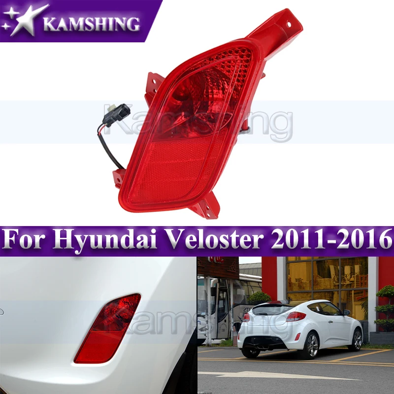 Kamshing Rear Bumper Light For Hyundai Veloster 2011-2016 Foglight Reflector Light Rear Brake Light 92405-2V000 / 92406-2V000