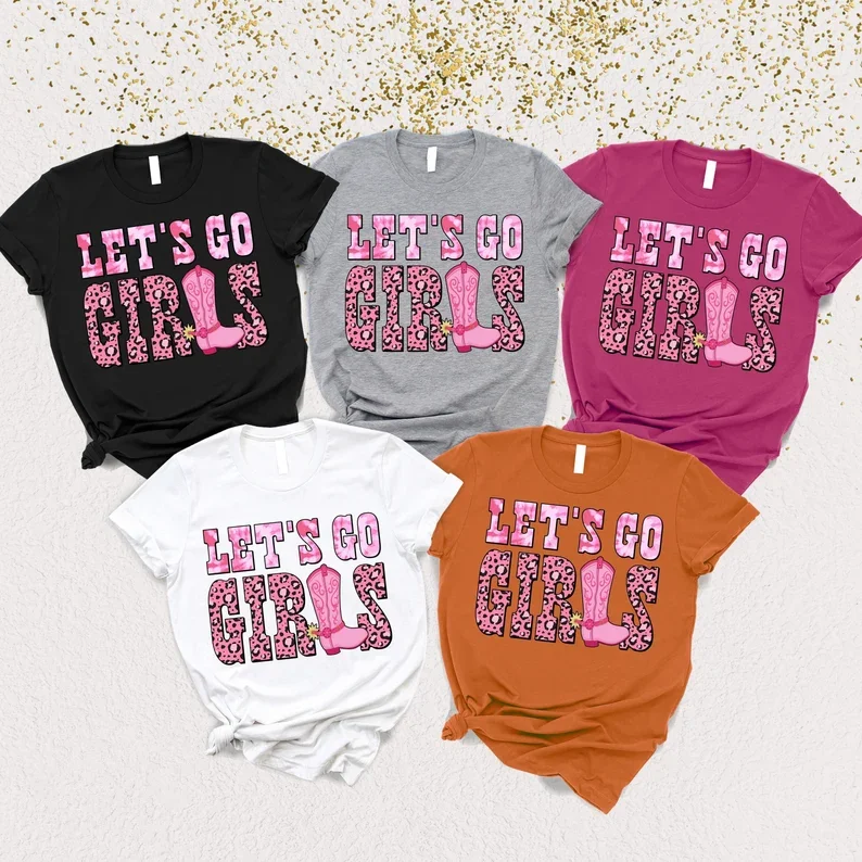 Let’s Go Girls Shirt Party Girls Trip Western Bachelorette Gift For Her,Country Music Girls Power 100%Cotton Streetwear harajuku