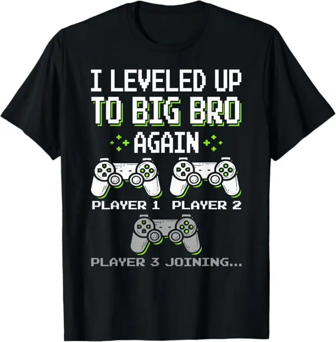 

I Leveled Up To Big Bro Again Brother Gamer Funny Video Game T-Shirt