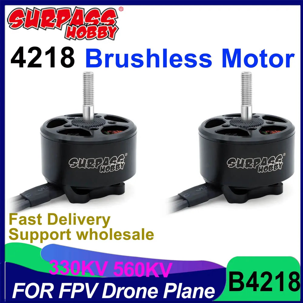 

1/2/4PCS B4218 4218 Surpass Hobby 330KV 560KV FPV Brushless Motor M6 High Efficiency for RC Drone Plane 15inch Frame Propeller