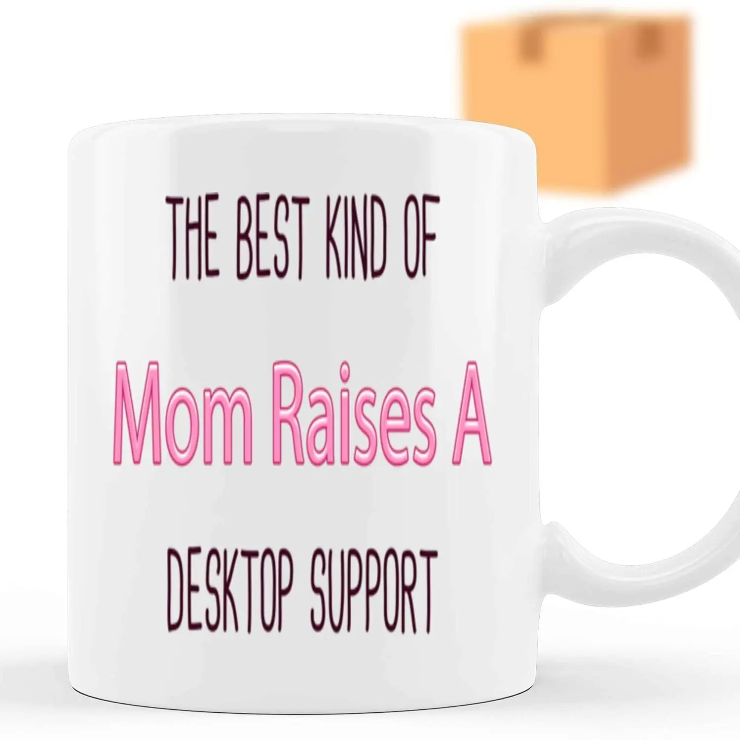 Gift Design Humorous Gift for Desktop Support Mom, Day Gift Idea for Raising Desktop Support - Grey 11 Oz White Ceramic Coffee M