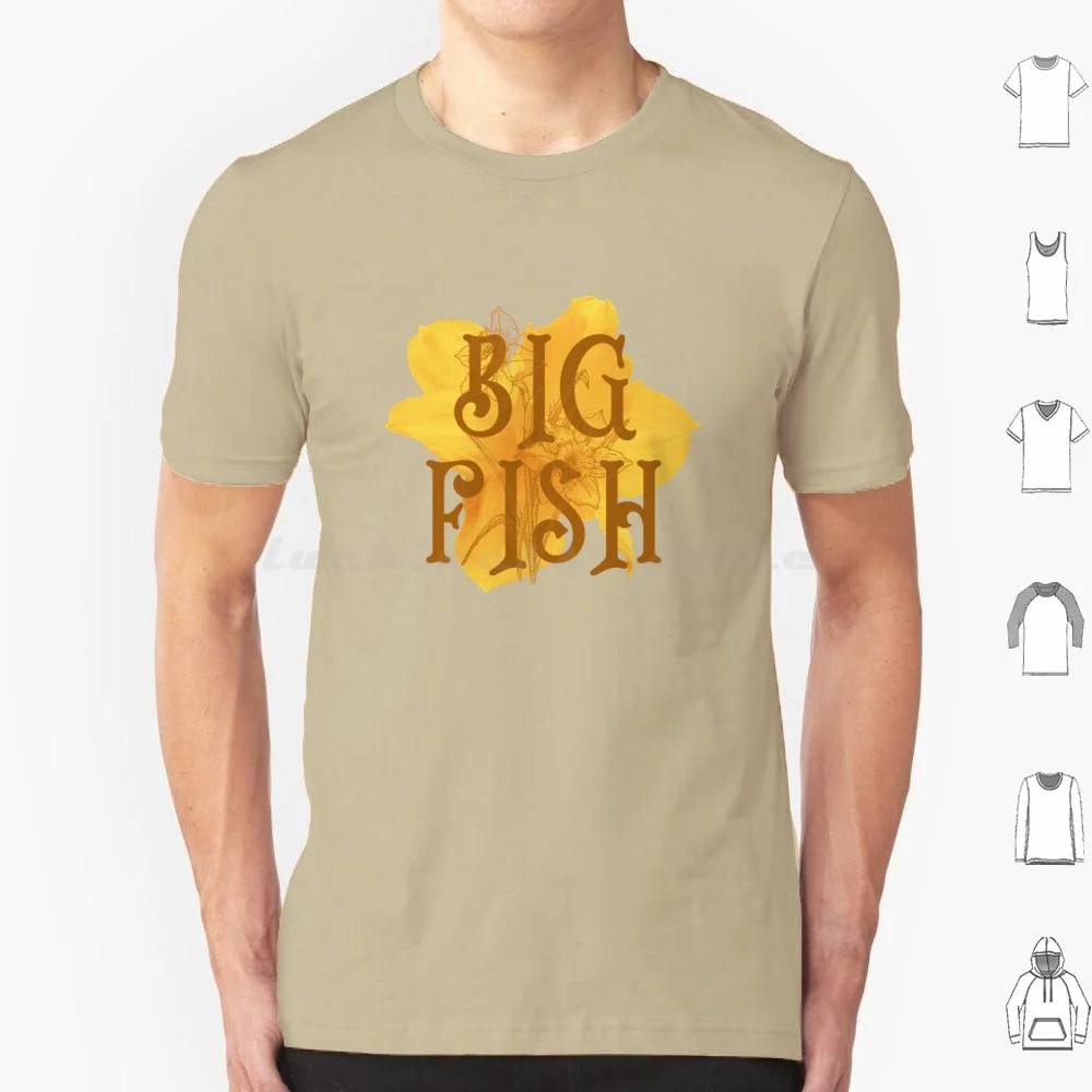Big Fish Daffodils Daffodil T Shirt Big Size 100% Cotton Big Fish Edward Bloom Musicals Musical Movie Tim Burton Quotes