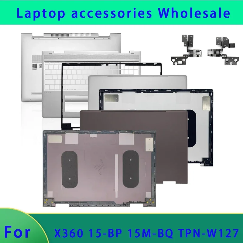 Brand new for  ENVY X360 15-BP TPN-W127 15M-BQ laptop LCD screen back cover, front panel hinge bottom cover ABCD Cover