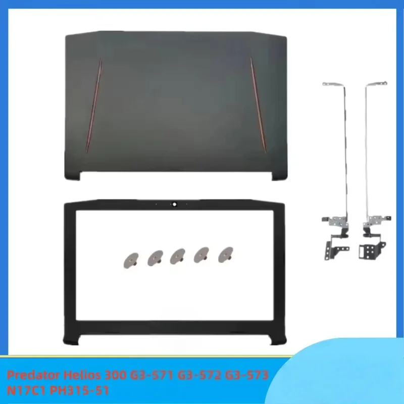 For Predator Helios 300 G3-571 G3-572 G3-573 N17C1 PH315-51 LCD Back Cover Top Shell Case / LCD Bezel / Hinges