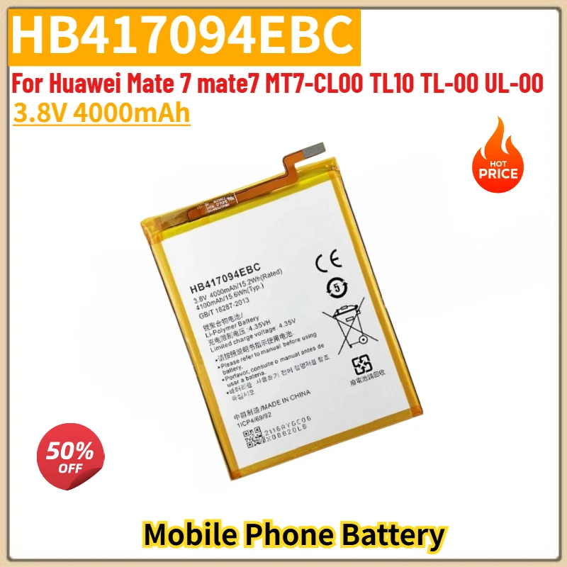 

HB417094EBC High Quality Phone Battery 3.8V 4000mAh For Huawei Mate 7 mate7 MT7-CL00 TL10 TL-00 UL-00 Brand New