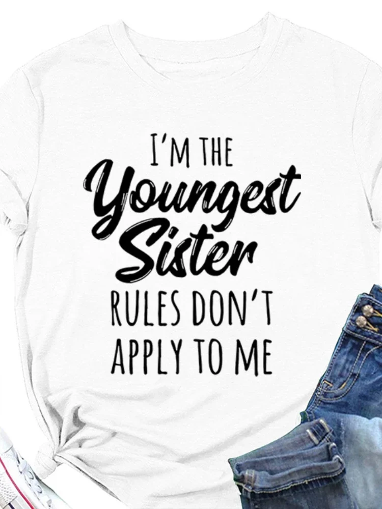 I'M THE YOUNGEST SISTER Print Women T Shirt Short Sleeve O Neck Loose Women Tshirt Ladies Tee Shirt Tops Camisetas Mujer