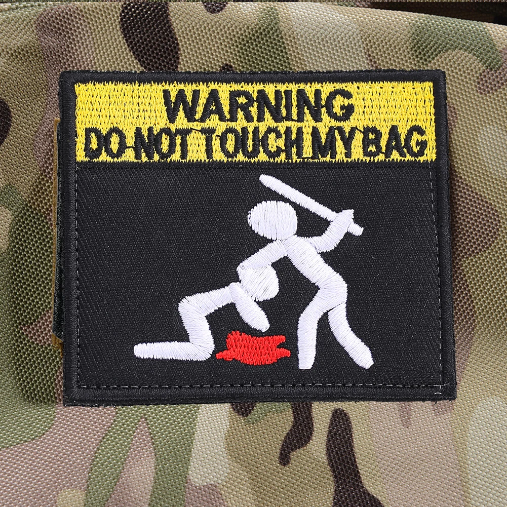 Warning Series Don't TOUCH MY BAG Magic Sticker Embroidered Badge Tactical Bag Matching Sticker Armbands Apparel Accessories