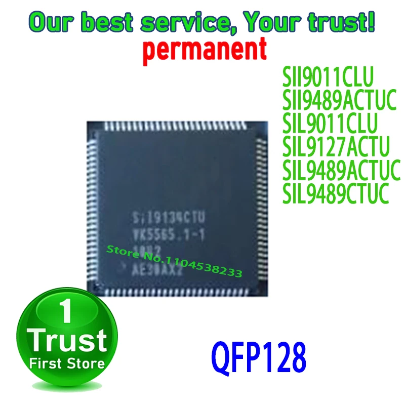 10PCS~5PCS/LOT SII9011CLU SII9489ACTUC SIL9011CLU SIL9127ACTU SIL9489ACTUC SIL9489CTUC QFP128 NEW and Original in Stock
